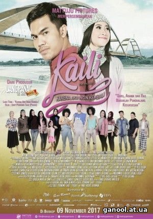 Kaili : Karena Aku Ingin Kembali (2017)